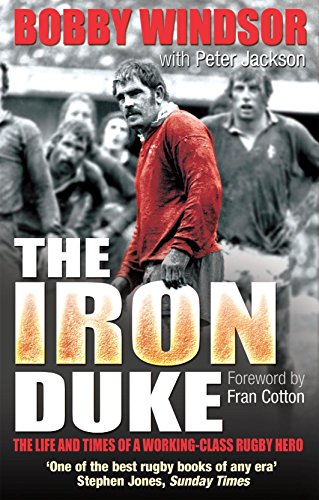 Free The Bobby Windsor: The Life and Times of a Working-Class Rugby Hero [P.P.T]