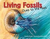 Living Fossils: Clues to the Past