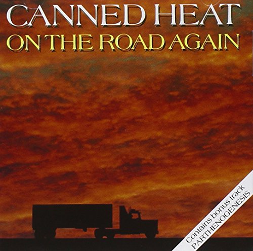 On the Road Again (Canned Heat The Very Best Of)