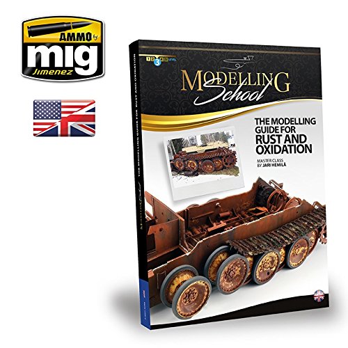 AMMO by Mig AMM6098 Modelling School: The Modelling Guide for Rust and Oxidation