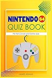 Nintendo 64 Quiz Book: The N64 Console and Games Quiz by 