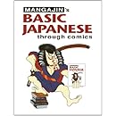 Basic Japanese Through Comics Part 1: Compilation Of The First 24 Basic Japanese Columns From Mangajin Magazine (English and Japanese Edition)