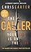 The Caller