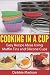 Cooking in a Cup: Easy recipes using muffin tins and silicone cups (Cooking with Kids Series) by Debbie Madson