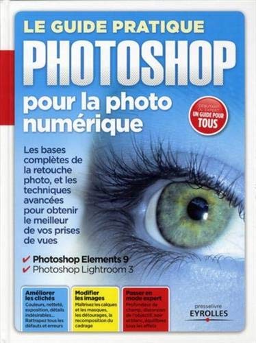 Le guide pratique Photoshop pour la photo numérique by Ivan Roux, Isidore Duncan, Elisabeth Garret, Marie-Anne Gaudelette
