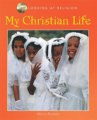 My Christian Life (Looking at Religion)