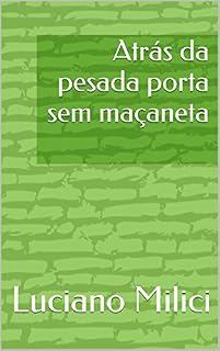 Livro Atrás da pesada porta sem maçaneta