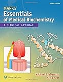 Marks' Essentials of Medical Biochemistry: A Clinical Approach