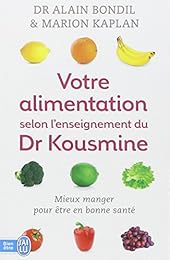 Votre alimentation selon l'enseignement du Dr Kousmine