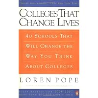 Colleges That Change Lives: 40 Schools That Will Change the Way You Think About Colleges