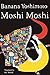 Moshi Moshi: A Novel