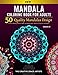 Mandala Coloring Book for Adults: 50 Quality Mandalas Design for Stress Relieving, Beautiful Flowers and Amazing Swirls. Patterns for Beginners and Experts. (Volume 3) by The Creative Grace Artists