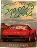 Classic Sports Cars ... From The Gullwing Mercedes To The Ferrari Testarossa by Brian Laban
