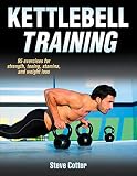 Kettlebell Training by Steve Cotter