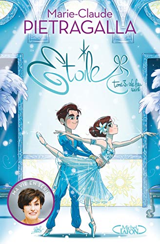 Etoile, Tome 3 : Le feu sacré by 