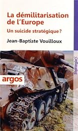 La  démilitarisation de l'Europe