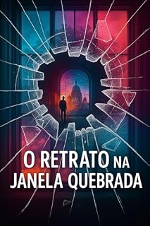 Livro O Retrato na Janela Quebrada