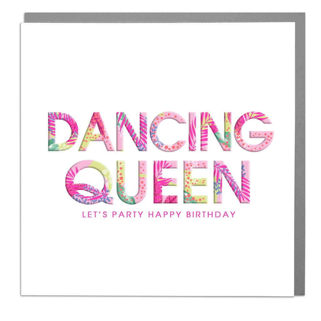 Dancing Queen - Birthday Card with Grey Envelope by Lola Design