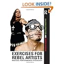 Amazon Com Exercises For Rebel Artists Radical