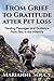 From Grief to Gratitude after Pet Loss: Healing Messages and Guidance from Pets in the Afterlife (He by 