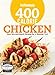 Good Housekeeping 400 Calorie Chicken: Easy Mix-and-Match Recipes for a Skinnier You!