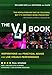 The VJ Book: Inspirations and Practical Advice for Live Visuals Performance by 