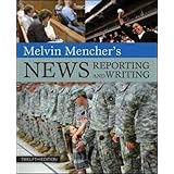 Melvin Mencher's News Reporting and Writing