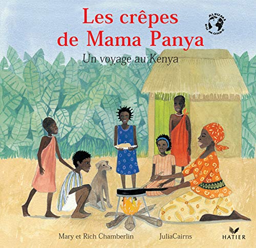 Les crêpes de Mama Panya : Un voyage au Kenya by (Album)