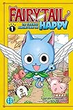 Fairy Tail - La grande aventure de Happy T01 (Fairy Tail - La grande aventure de Happy (1)) (French Edition) by 