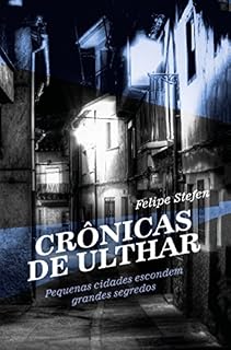 Livro Crônicas de Ulthar: Pequenas Cidades Escondem Grandes Segredos