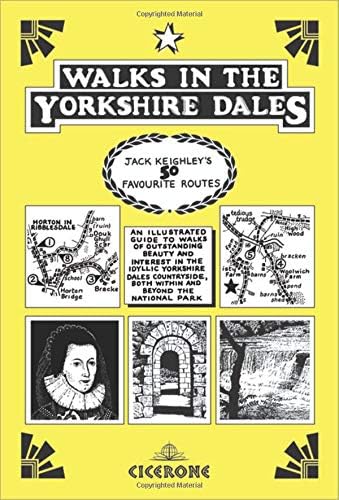 Walks in the Yorkshire Dales: Jack Keighley's 50 Favourite Routes