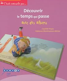 Découvrir le temps qui passe