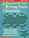 40 Reproducible Forms for the Writing Traits Classroom (Scholastic Teaching Strategies, Grades 3 and Up)