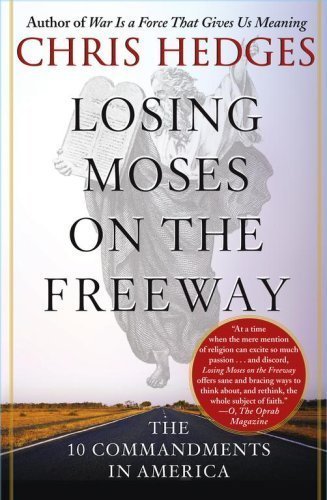 Losing Moses on the Freeway - 10 Commandments in America (06) by [Paperback (2006)]