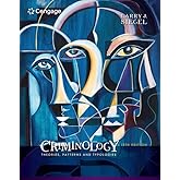 Criminology: Theories, Patterns and Typologies