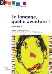 Le  langage, quelle aventure !