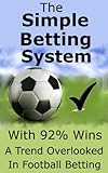 The Simple System - Profiting From a Footballing Trend.