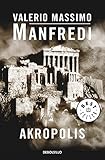 Akropolis / Acropolis: La Historia Mágica De Atenas / the Magical History of Athens (Best Seller) ( by Valerio Manfredi