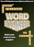 The Words with Friends Word Engineer
