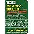 100 Deadly Skills: Survival Edition: The SEAL Operative's Guide to Surviving in the Wild and Being Prepared for Any Disaster