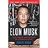 Elon Musk: Tesla, SpaceX, and the Quest for a Fantastic Future