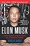 Elon Musk: Tesla, SpaceX, and the Quest for a Fantastic Future