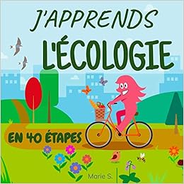 J Apprends L Ecologie En 40 Etapes Premieres Lectures Cp Niveau 1 Des 6 Ans French Edition S Marie Amazon Com Books J Apprends L Ecologie En 40 Etapes Premieres Lectures Cp Niveau 1 Des 6 Ans French Edition S Marie Amazon Com Books
