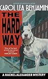 Front cover for the book The Hard Way by Carol Lea Benjamin
