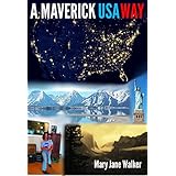 A Maverick USA Way: Ride the Amtrak rails with Kiwi adventurer Mary Jane Walker, and see America from the outside as well as the inside! (with 407 images)