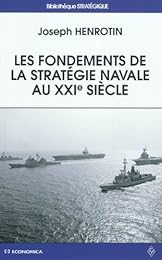 Les  fondements de la stratégie navale au XXIe siècle