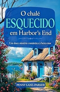 Livro O chalé esquecido em Harbor's End (Corações da ilha)