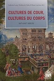 Cultures de cour, cultures du corps