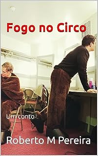 Livro Fogo no Circo: Um conto