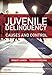Juvenile Delinquency: Causes and Control